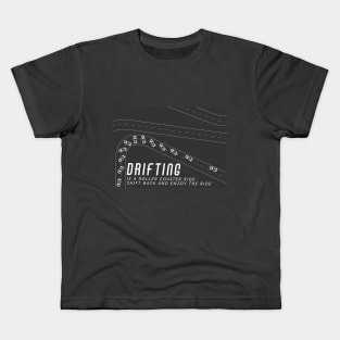 Drifting is a Roller Coaster ride Kids T-Shirt